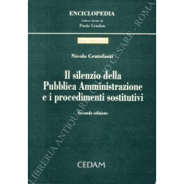 Il silenzio della Pubblica Amministrazione e i procedimenti sostitutivi