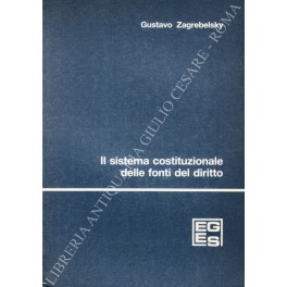 Il sistema costituzionale delle fonti del diritto