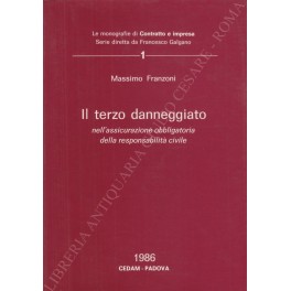 Il terzo danneggiato nell'assicurazione obbligatoria della responsabilità civile