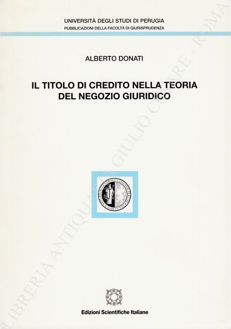 Il titolo di credito nella teoria del negozio giuridico
