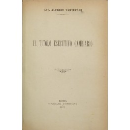 Il titolo esecutivo cambiario. UNITO A: Calamandrei Rodolfo - La …