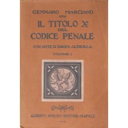 Il Titolo X del codice penale italiano. Con introduzione e …