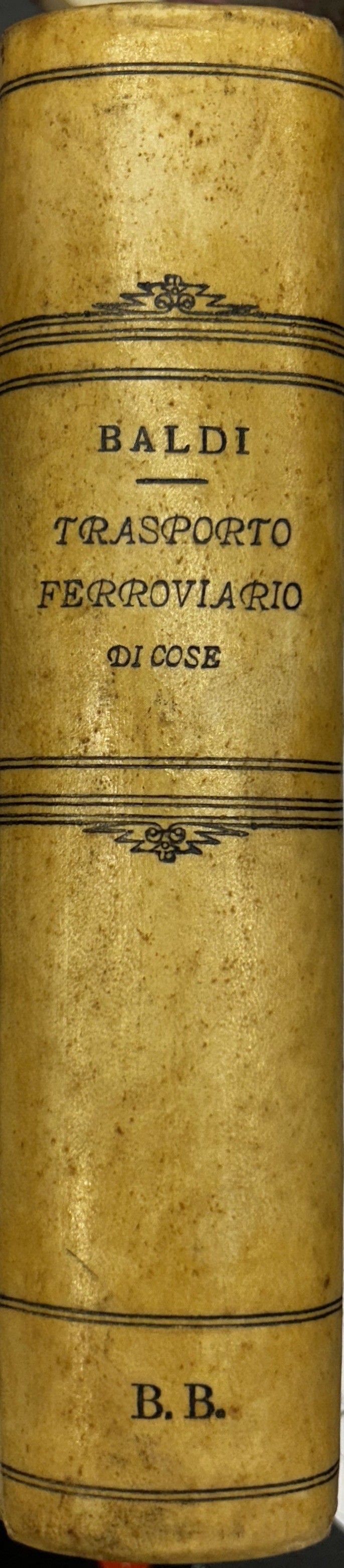 Il trasporto ferroviario di cose. Manuale pratico in ordine alfabetico …