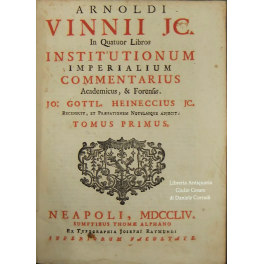 In quatuor libros Institutionum Imperialium commentarius academicus et forensis