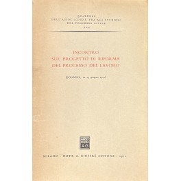 Incontro sul progetto di riforma del processo del lavoro (Bologna …