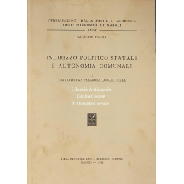 Indirizzo politico statale e autonomia comunale. Vol. I - Tratti …