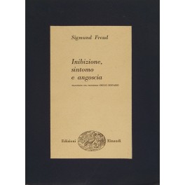 Inibizione, sintomo e angoscia. Prefazione e traduzione del Prof. Emilio …