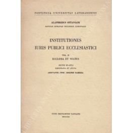 Institutiones Iuris Publici Ecclesiastici. Vol. I - Ecclesiae constitutio socialis …
