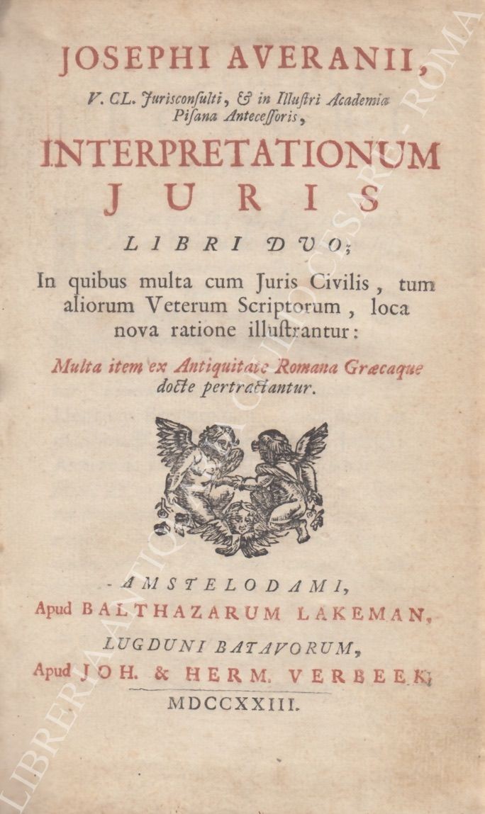 Interpretationum iuris libri duo; in quibus multa cum Juris Civilis, …