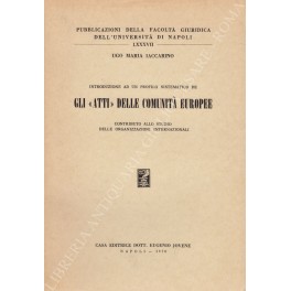 Introduzione ad un profilo sistematico de gli Atti" delle Comunità …