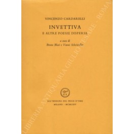 Invettiva e altre poesie disperse. A cura di Bruno Blasi …