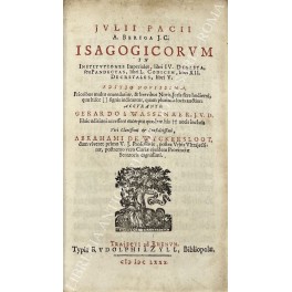Isagogicorum In Institutiones Imperiales, libri IV. Digesta, seu Pandectas, libri …