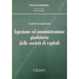 Ispezione ed amministrazione giudiziaria delle società di capitali