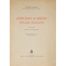 Istituzioni di diritto penale italiano. Vol. I - Parte generale; …