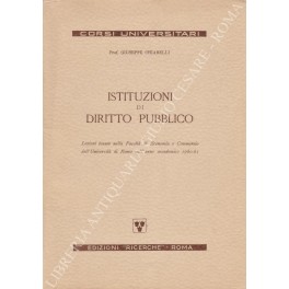 Istituzioni di diritto pubblico. Lezioni tenute nella Facoltà di Economia …
