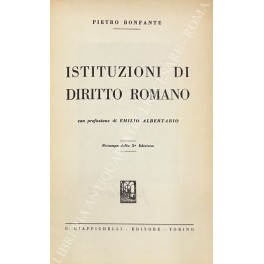 Istituzioni di diritto romano. Con prefazione di Emilio Albertario