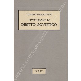 Istituzioni di diritto sovietico. I presupposti e gli ordinamenti. In …