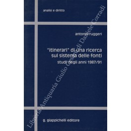 Itinerari di una ricerca sul sistema delle fonti. Studi degli …