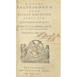 Iusti Lipsi Politicorum sive civilis doctrinae libri sex. Qui ad …