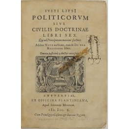 Iusti Lipsi Politicorum sive civilis doctrinae libri sex. Qui ad …