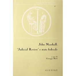 John Marshall. Judicial review" e stato federale"