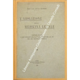 L'abolizione della medicina legale. Risposta aperta a una circolare .