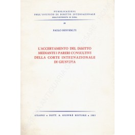 L'accertamento del diritto mediante i pareri consultivi della Corte internazionale …
