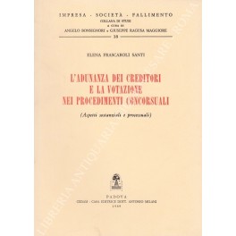 L'adunanza dei creditori e la votazione nei procedimenti concorsuali. (Aspetti …