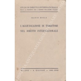 L'aggiudicazione di territori nel diritto internazionale