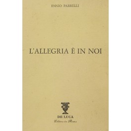 L'allegria è in noi (1946-1980). Con quattro disegni di Valeriano …