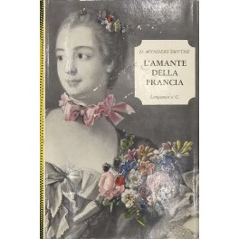 L'amante della Francia. La Pompadour