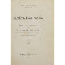 L'apostolo della Provenza. Compendio della vita del ven. Padre Cesare …