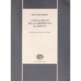L'applicabilità della cibernetica al diritto. Introduzione di Mario G. Losano