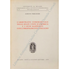 L'arbitrato commerciale negli Stati Uniti d'America e i suoi rapporti …