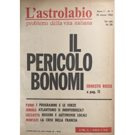 L'Astrolabio. Problemi della vita quotidiana. Mensile fondato da Ferruccio Parri …