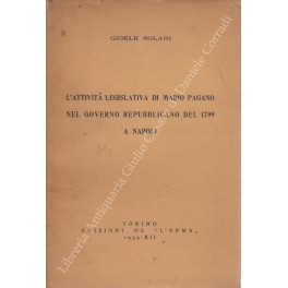 L'attivita legislativa di Mario Pagano nel governo repubblicano del 1799 …