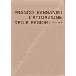L'attuazione dell'ordinamento regionale tra centralismo e principi costituzionali