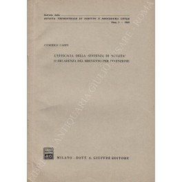 L'efficacia della sentenza di nullità o decadenza del brevetto per …