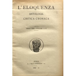 L'eloquenza. Antologia, critica, cronaca. Anno XXII - 1932