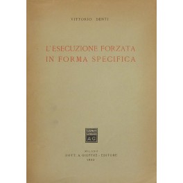 L'esecuzione forzata in forma specifica