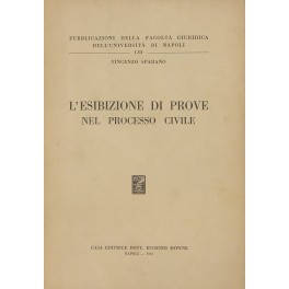 L'esibizione di prove nel processo civile