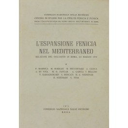 L'espansione fenicia nel Mediterraneo. Relazioni del colloquio in Roma 4-5 …