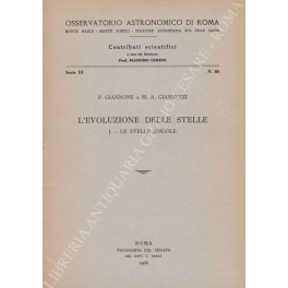 L'evoluzione delle stelle. I. - Le stelle singole