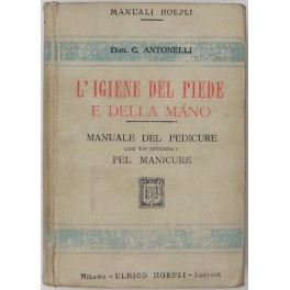 L'igiene del piede e della mano. Manuale del pedicure con …