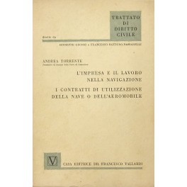 L'impresa e il lavoro nella navigazione. I contratti di utilizzazione …