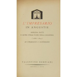 L'impresario in angustie. Adelina Patti e altre stelle fuori della …