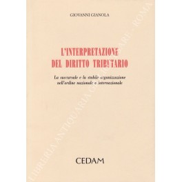 L'interpretazione del diritto tributario. La succursale e la stabile organizzazione …