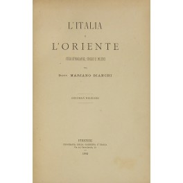 L'Italia e l'Oriente. Studi etnografici storici e politici UNITO A …