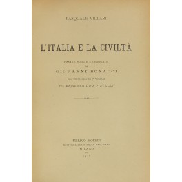 L'Italia e la civiltà. Pagine scelte e ordinate da Giovanni …