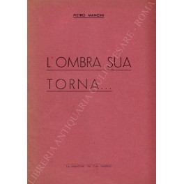 L'ombra sua torna.